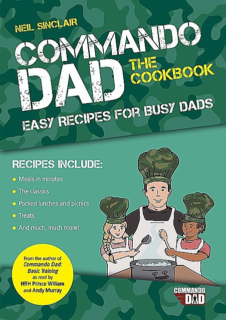 Commando Dad: The Cookbook, Neil Sinclair
