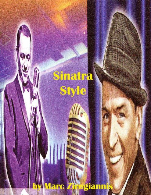 Sinatra Style, Marc Zirogiannis