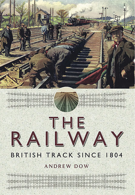 The Railway, Andrew Dow