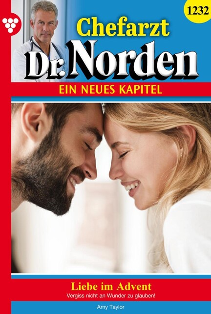 Chefarzt Dr. Norden 1232 – Arztroman, Amy Taylor
