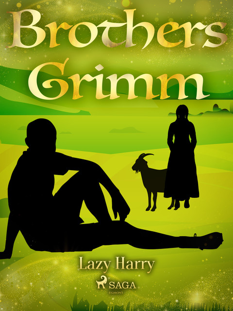 Lazy Harry, Brothers Grimm