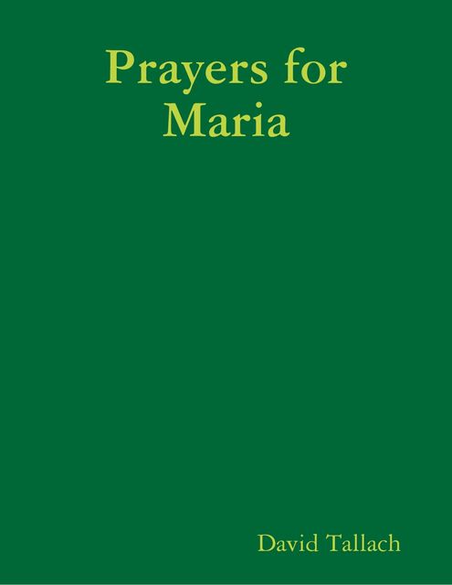 Prayers for Maria, David Tallach