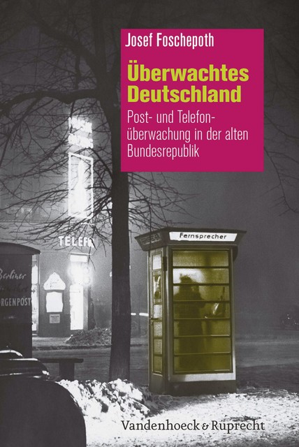 Überwachtes Deutschland, Josef Foschepoth