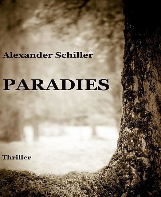 Paradies, Alexander Schiller