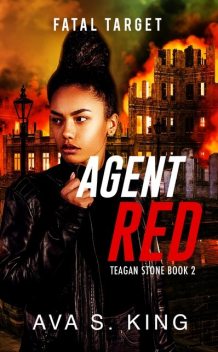 Agent Red-Fatal Target, Ava S. King