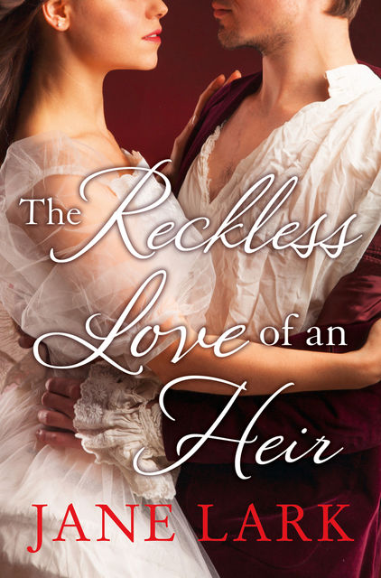 The Reckless Love of an Heir, Jane Lark