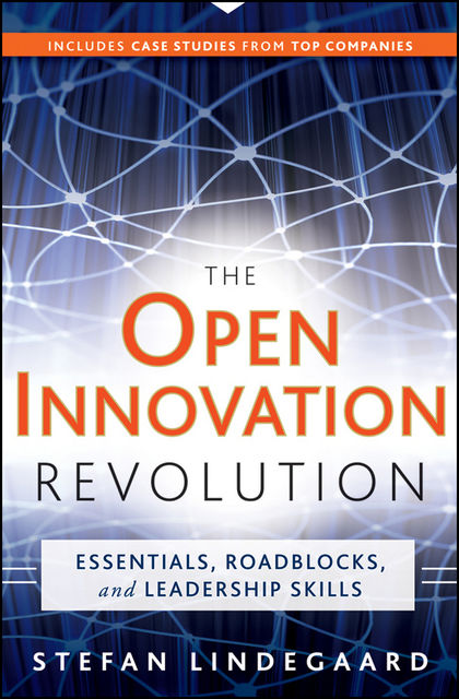 The Open Innovation Revolution, Stefan Lindegaard