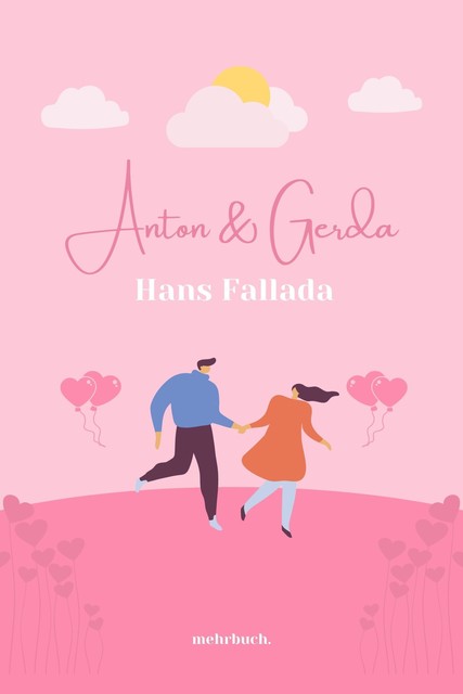 Anton & Gerda, Hans Fallada