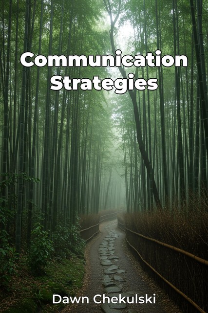 Communication Strategies, Dawn Chekulski