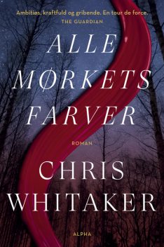 Alle mørkets farver, Chris Whitaker