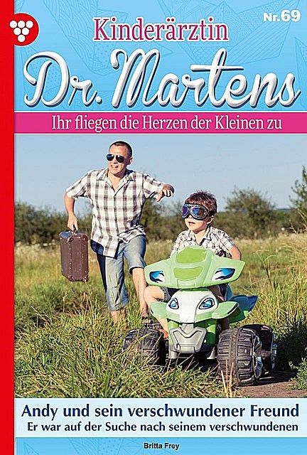 Kinderärztin Dr. Martens 69 – Arztroman, Britta Frey