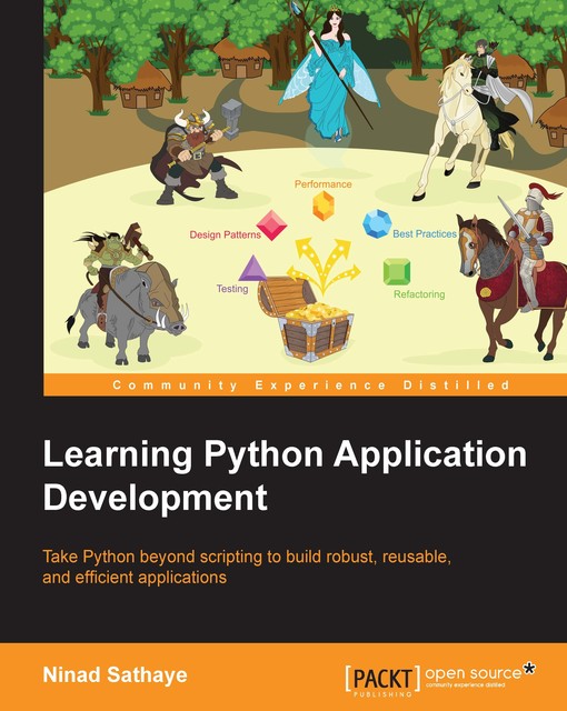 Learning Python Application Development, Ninad Sathaye
