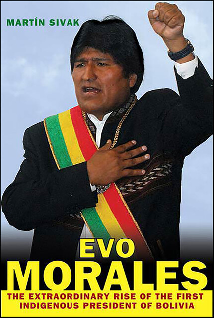 Evo Morales, Martín Sivak