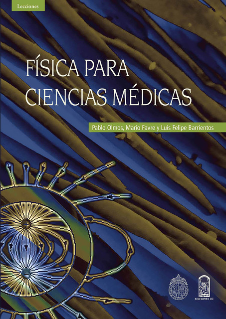 Física para ciencias médicas, Luis Barrientos, Marío Favre, Pablo Olmos