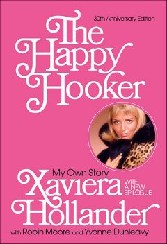 The Happy Hooker: My Own Story, Xaviera Hollander