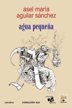 Agua pequeña, Asel María Aguilar Sánchez
