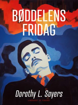 Bøddelens fridag, Dorothy L. Sayers