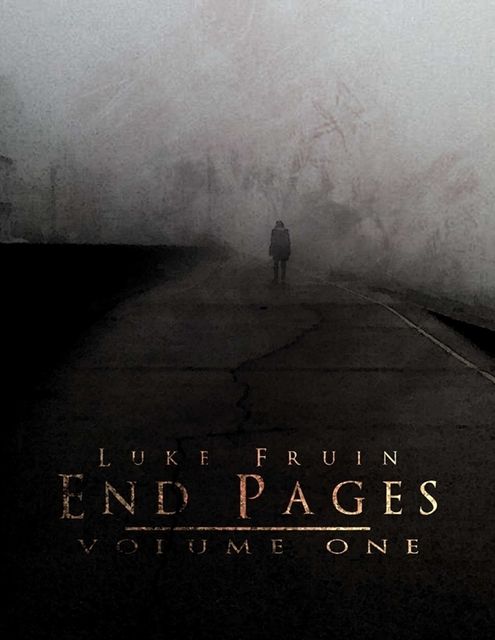 End Pages: Volume One, Luke Fruin