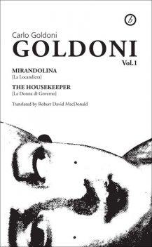 Goldoni Plays Volume I, Carlo Goldoni, Robert David McDonald