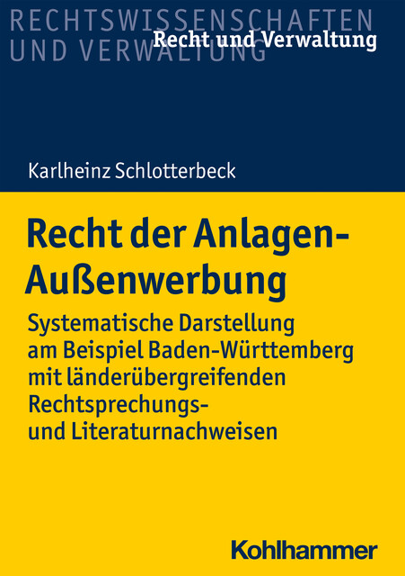 Recht der Anlagen-Außenwerbung, Karlheinz Schlotterbeck