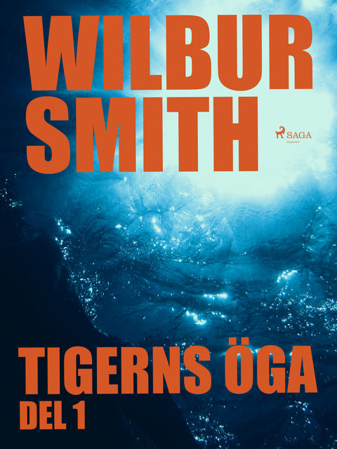 Tigerns öga del 1, Wilbur Smith