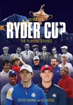 Behind the Ryder Cup, Peter Burns, Ed Hodge
