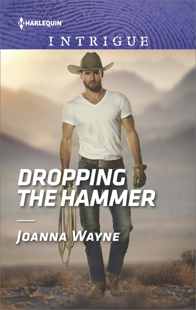 Dropping The Hammer, Joanna Wayne