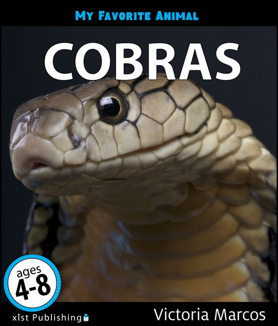 My Favorite Animal: Cobras, Victoria Marcos