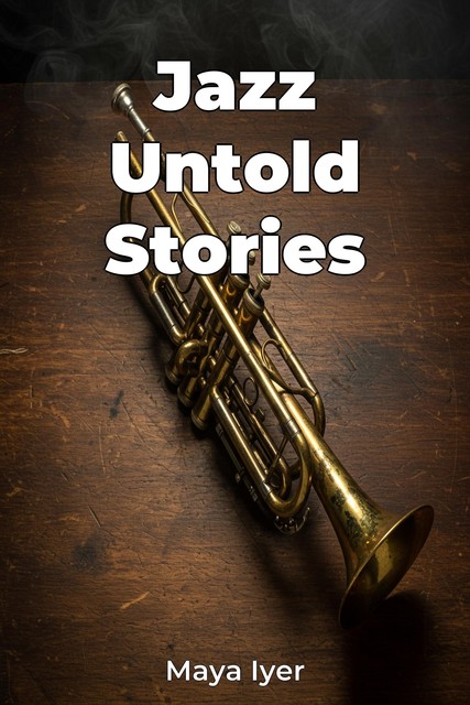 Jazz Untold Stories, Maya Iyer