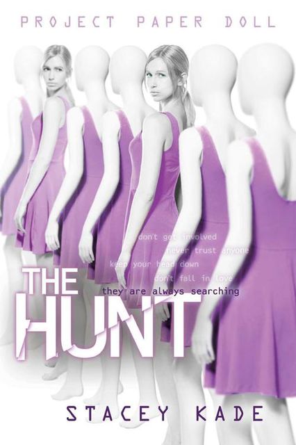 The Hunt, Stacey Kade