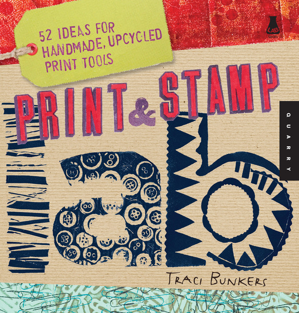 Print & Stamp Lab, Traci Bunkers