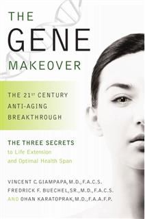 The Gene Makeover, Vincent Giampapa, Frederick F Buechel, Ohan Karatoprak