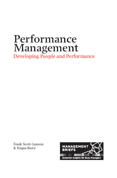 Performance Management – Developing People and Performance, Frank Scott-Lennon, Fergus Barry
