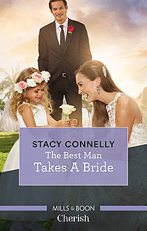 The Best Man Takes A Bride, Stacy Connelly