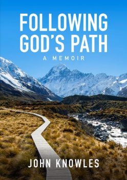 Following God's Path, John Knowles