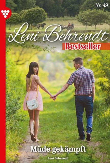 Leni Behrendt Bestseller 49 – Liebesroman, Leni Behrendt