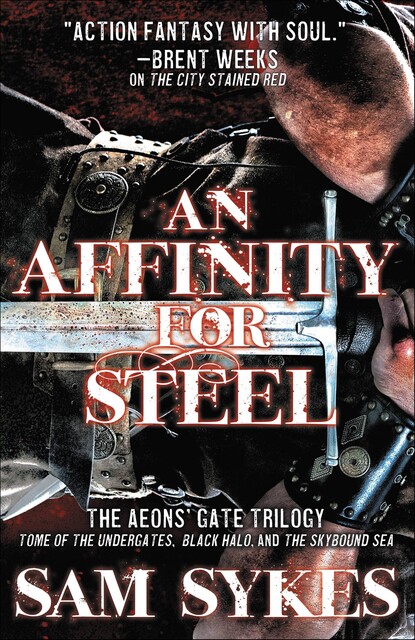 An Affinity for Steel, Sam Sykes