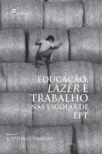 Educação, Lazer e Trabalho nas Escolas de EPT, Ailton Vitor Guimarães