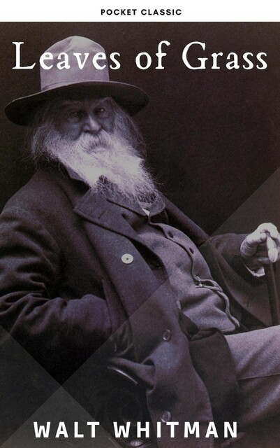 Leaves of Grass, Walt Whitman