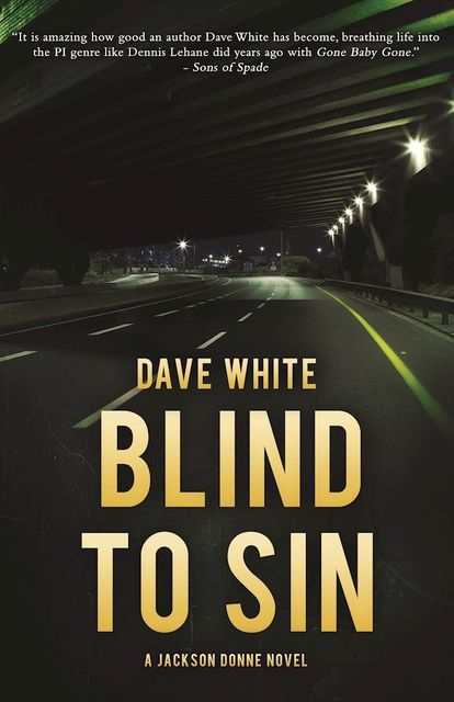 Blind to Sin, Dave White