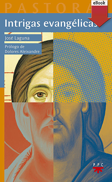 Intrigas evangélicas, José Laguna Matute