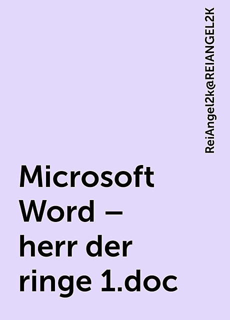 Microsoft Word – herr der ringe 1.doc, ReiAngel2k@REIANGEL2K