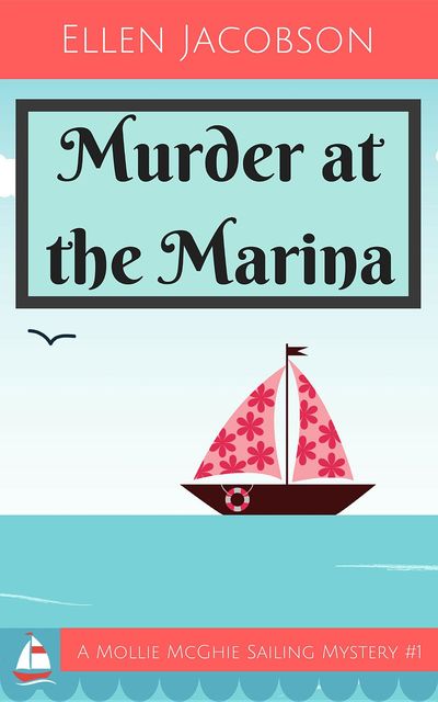 Murder at the Marina, Ellen Jacobson