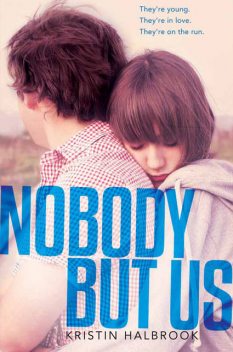 Nobody But Us, Kristin Halbrook