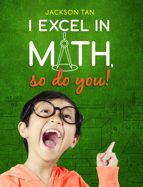 I Excel in Math, So Do You!, Jackson Tan