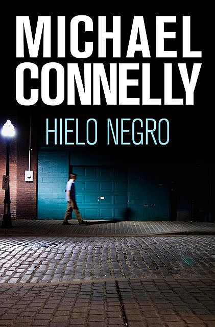 Hielo Negro, Michael Connelly