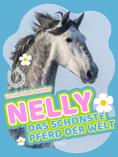Nelly – Das schönste Pferd der Welt, Ursula Isbel Dotzler