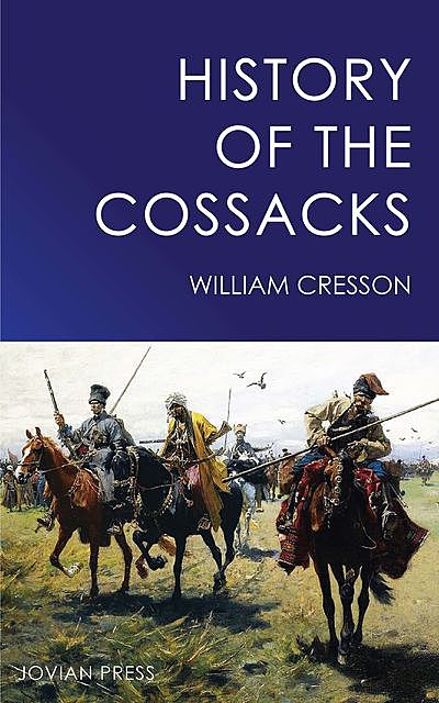History of the Cossacks, William Cresson