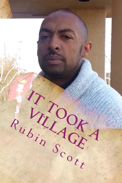 It Took a Village, Scott Rubin