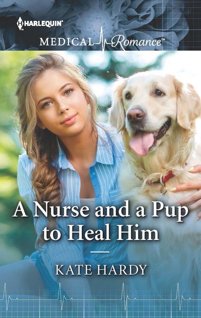 A Nurse and a Pup to Heal Him, Kate Hardy